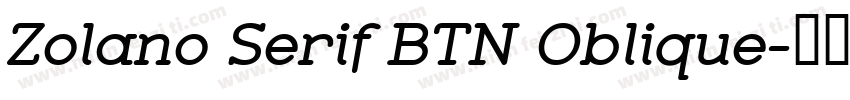 Zolano Serif BTN Oblique字体转换